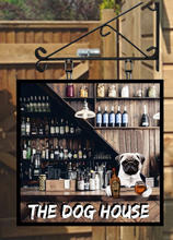 Load image into Gallery viewer, The Dog house own image square design Swinging Custom made Hanging Pub and Bar Sign Various sizes
