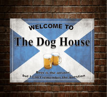 Load image into Gallery viewer, The Dog House Grunge metal sign in various sizes