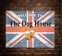 Load image into Gallery viewer, The Dog House Grunge metal sign in various sizes