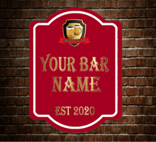 Load image into Gallery viewer, Traditional Shaped wall mounted Bar Personalised sign