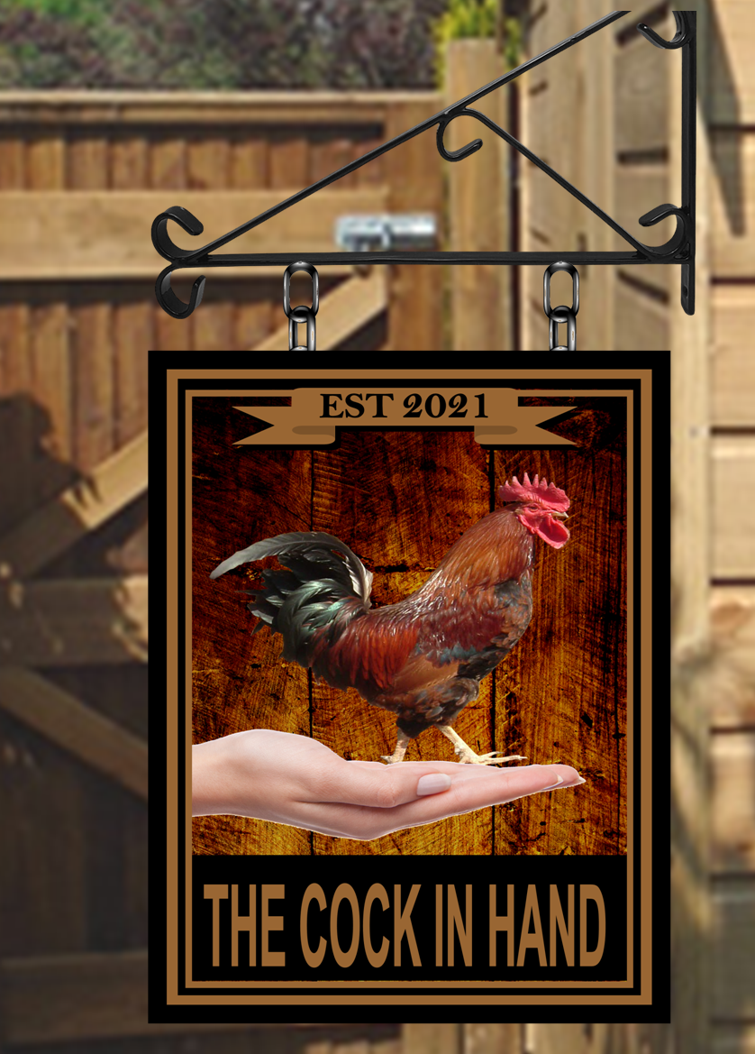 The Cock In Hand Swinging Custom made Hanging Pub and Bar Sign Various sizes