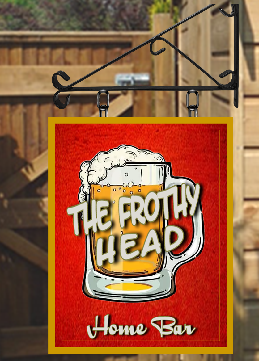 The Frothy Head personalised Swinging Custom made Hanging Pub and Bar Sign Various sizes