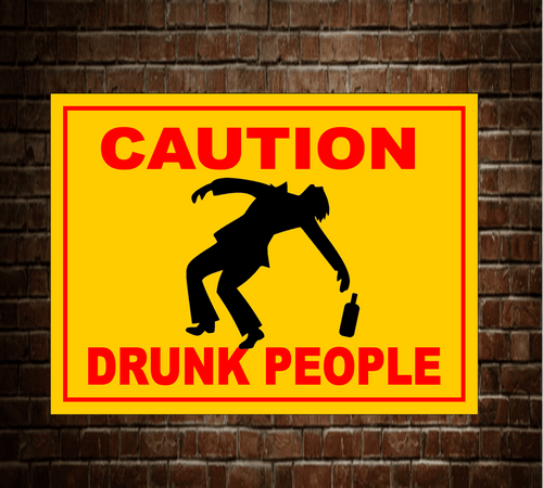 Drunken People metal sign in various sizes