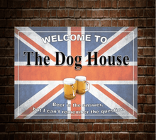 Load image into Gallery viewer, The Dog House Grunge metal sign in various sizes
