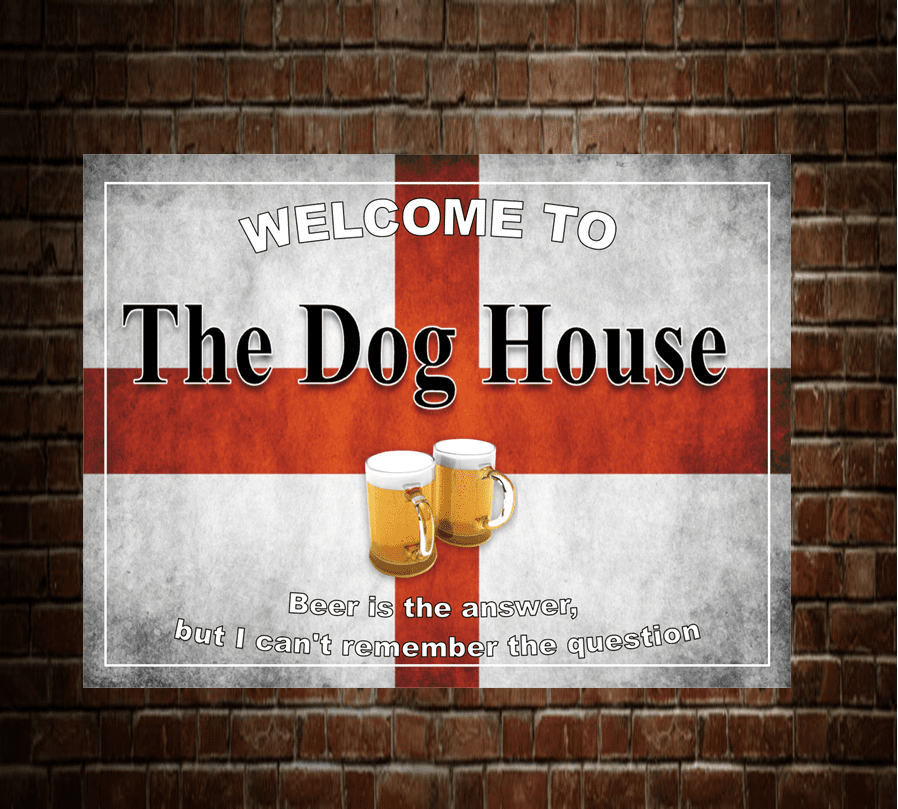 The Dog House Grunge metal sign in various sizes