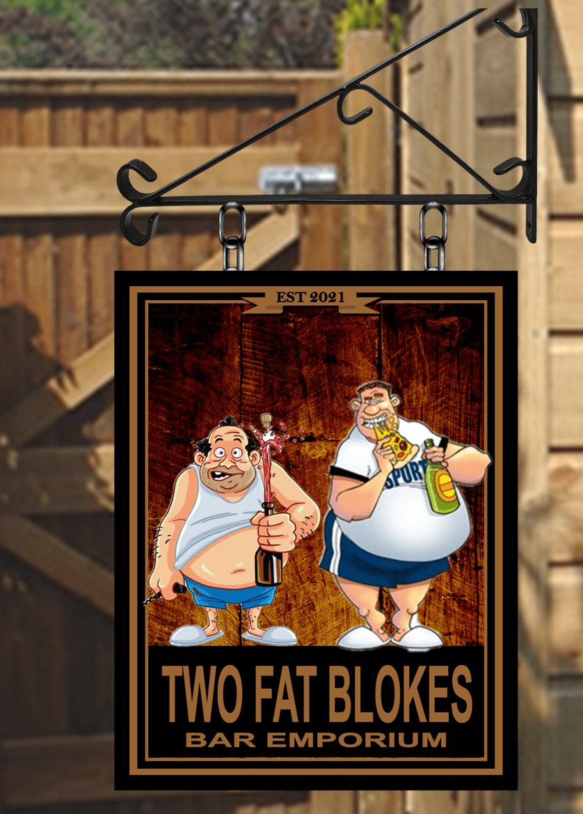 Two Fat blokes Personalised Hanging Bar Sign| BarSigns – BarSigns UK